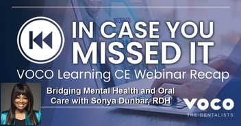 In Case You Missed It: Bridging Mental Health and Oral Care