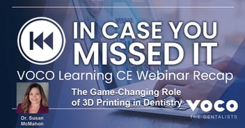 In Case You Missed It: The Game-Changing Role of 3D Printing in Dentistry