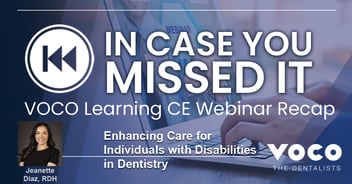In Case You Missed It: Enhancing Care for Individuals with Disabilities in Dentistry